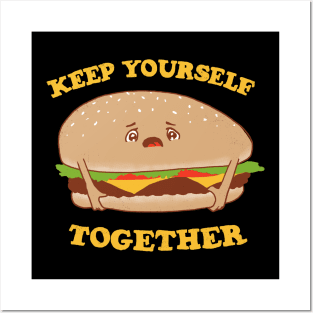 Keep Yourself Together Posters and Art